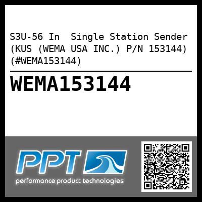 S3U-56 In  Single Station Sender (KUS (WEMA USA INC.) P/N 153144) (#WEMA153144)