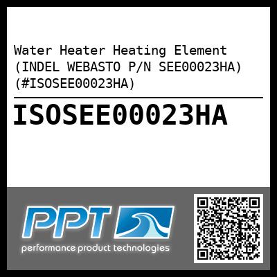 Water Heater Heating Element (INDEL WEBASTO P/N SEE00023HA) (#ISOSEE00023HA)