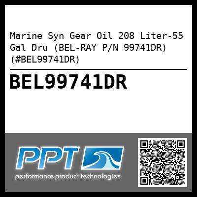 Marine Syn Gear Oil 208 Liter-55 Gal Dru (BEL-RAY P/N 99741DR) (#BEL99741DR)