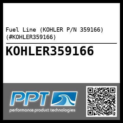 Fuel Line (KOHLER P/N 359166) (#KOHLER359166)