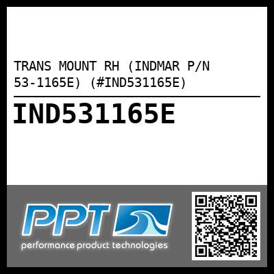 TRANS MOUNT RH (INDMAR P/N 53-1165E) (#IND531165E)