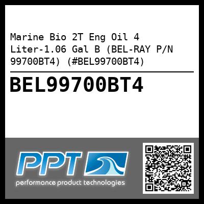 Marine Bio 2T Eng Oil 4 Liter-1.06 Gal B (BEL-RAY P/N 99700BT4) (#BEL99700BT4)