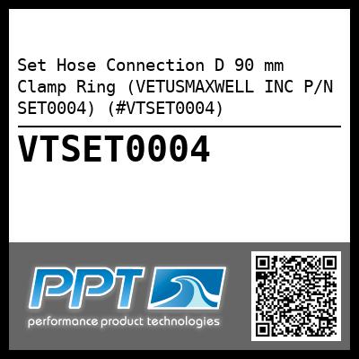 Set Hose Connection D 90 mm Clamp Ring (VETUSMAXWELL INC P/N SET0004) (#VTSET0004)