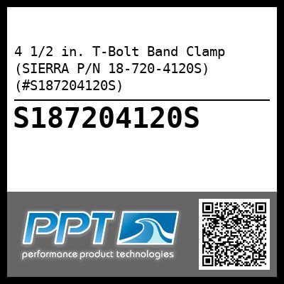 4 1/2 in. T-Bolt Band Clamp (SIERRA P/N 18-720-4120S) (#S187204120S)