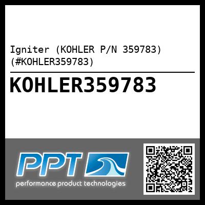 Igniter (KOHLER P/N 359783) (#KOHLER359783)