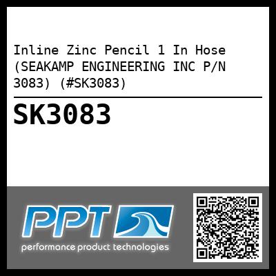 Inline Zinc Pencil 1 In Hose (SEAKAMP ENGINEERING INC P/N 3083) (#SK3083)