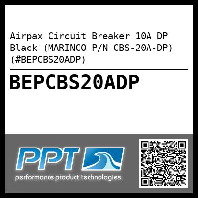 Airpax Circuit Breaker 10A DP Black (MARINCO P/N CBS-20A-DP) (#BEPCBS20ADP)