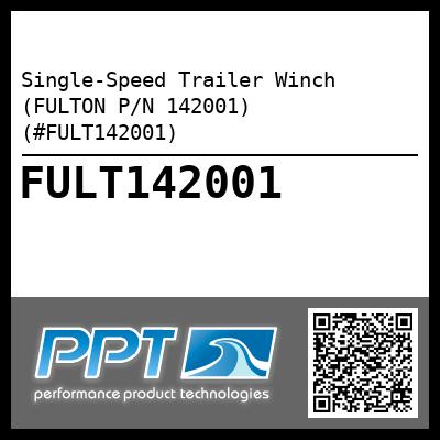 Single-Speed Trailer Winch (FULTON P/N 142001) (#FULT142001)