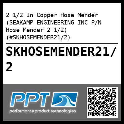 2 1/2 In Copper Hose Mender (SEAKAMP ENGINEERING INC P/N Hose Mender 2 1/2) (#SKHOSEMENDER21/2)