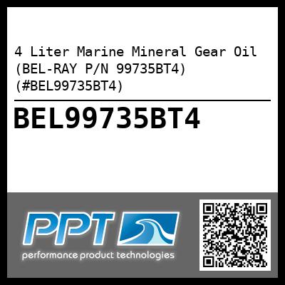 4 Liter Marine Mineral Gear Oil (BEL-RAY P/N 99735BT4) (#BEL99735BT4)