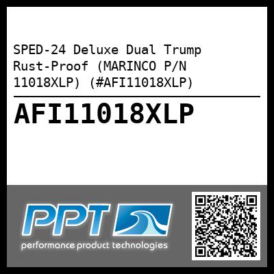 SPED-24 Deluxe Dual Trump Rust-Proof (MARINCO P/N 11018XLP) (#AFI11018XLP)