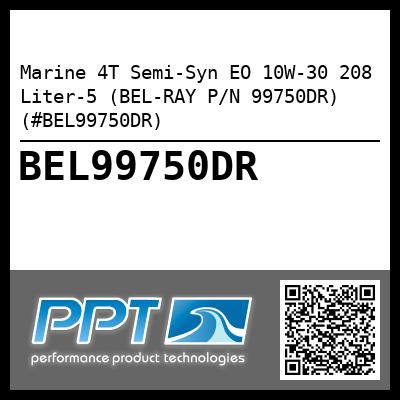 Marine 4T Semi-Syn EO 10W-30 208 Liter-5 (BEL-RAY P/N 99750DR) (#BEL99750DR)