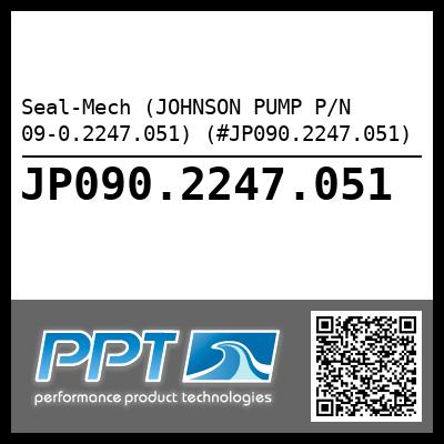 Seal-Mech (JOHNSON PUMP P/N 09-0.2247.051) (#JP090.2247.051)