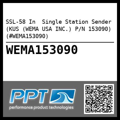 SSL-58 In  Single Station Sender (KUS (WEMA USA INC.) P/N 153090) (#WEMA153090)