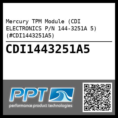 Mercury TPM Module (CDI ELECTRONICS P/N 144-3251A 5) (#CDI1443251A5)