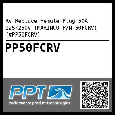 RV Replace Female Plug 50A 125/250V (MARINCO P/N 50FCRV) (#PP50FCRV)