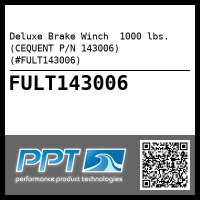 Deluxe Brake Winch  1000 lbs. (CEQUENT P/N 143006) (#FULT143006)
