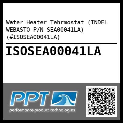Water Heater Tehrmostat (INDEL WEBASTO P/N SEA00041LA) (#ISOSEA00041LA)