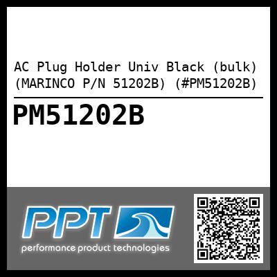 AC Plug Holder Univ Black (bulk) (MARINCO P/N 51202B) (#PM51202B)