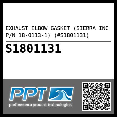 EXHAUST ELBOW GASKET (SIERRA INC P/N 18-0113-1) (#S1801131)