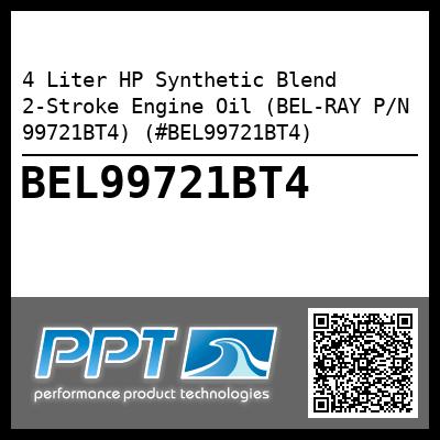 4 Liter HP Synthetic Blend 2-Stroke Engine Oil (BEL-RAY P/N 99721BT4) (#BEL99721BT4)