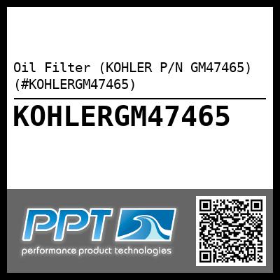 Oil Filter (KOHLER P/N GM47465) (#KOHLERGM47465)