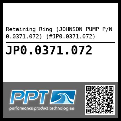 Retaining Ring (JOHNSON PUMP P/N 0.0371.072) (#JP0.0371.072)