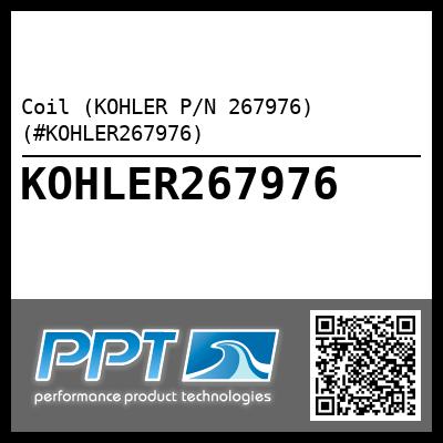 Coil (KOHLER P/N 267976) (#KOHLER267976)