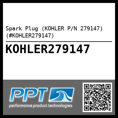 Spark Plug (KOHLER P/N 279147) (#KOHLER279147)