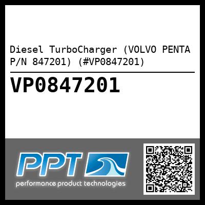 Diesel TurboCharger (VOLVO PENTA P/N 847201) (#VP0847201)