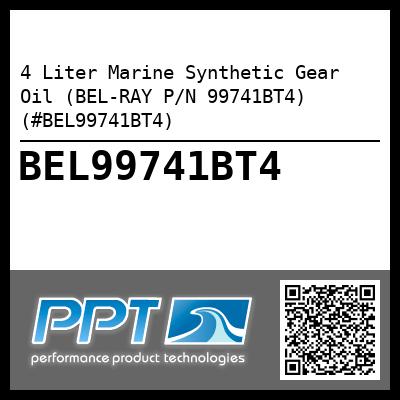 4 Liter Marine Synthetic Gear Oil (BEL-RAY P/N 99741BT4) (#BEL99741BT4)