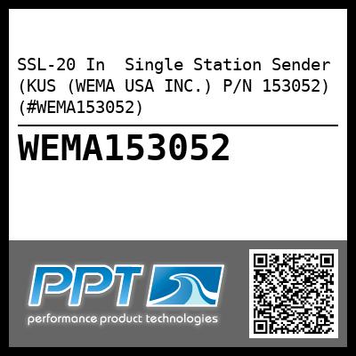 SSL-20 In  Single Station Sender (KUS (WEMA USA INC.) P/N 153052) (#WEMA153052)