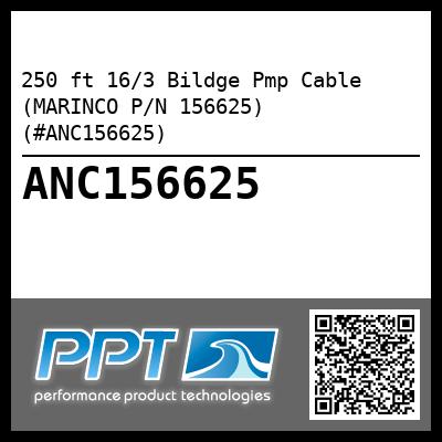 250 ft 16/3 Bildge Pmp Cable (MARINCO P/N 156625) (#ANC156625)