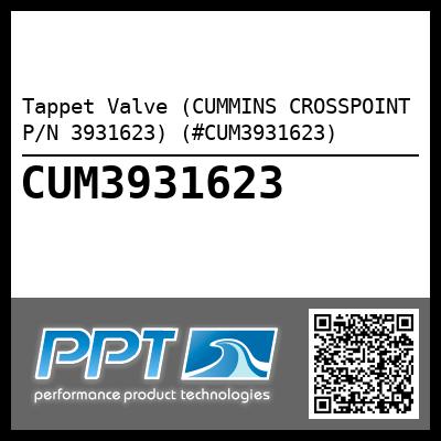 Tappet Valve (CUMMINS CROSSPOINT P/N 3931623) (#CUM3931623)