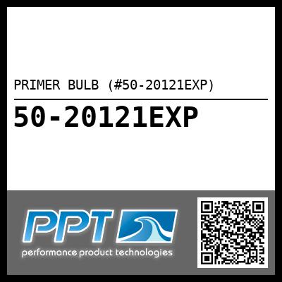 PRIMER BULB (#50-20121EXP)
