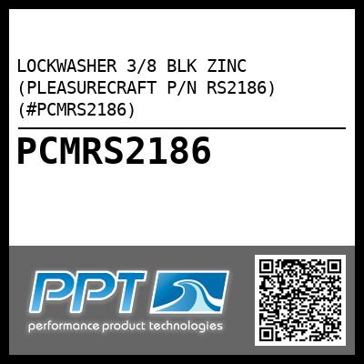 LOCKWASHER 3/8 BLK ZINC (PLEASURECRAFT P/N RS2186) (#PCMRS2186)