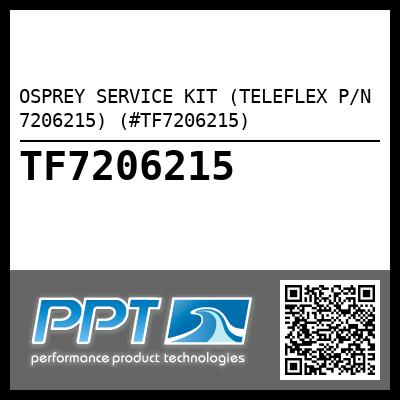 OSPREY SERVICE KIT (TELEFLEX P/N 7206215) (#TF7206215)