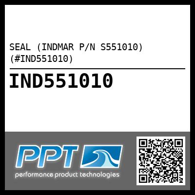 SEAL (INDMAR P/N S551010) (#IND551010)