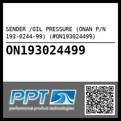 SENDER /OIL PRESSURE (ONAN P/N 193-0244-99) (#ON193024499)