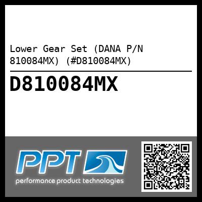 Lower Gear Set (DANA P/N 810084MX) (#D810084MX)