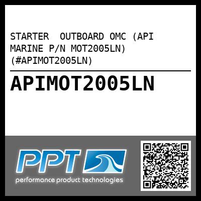 STARTER  OUTBOARD OMC (API MARINE P/N MOT2005LN) (#APIMOT2005LN)