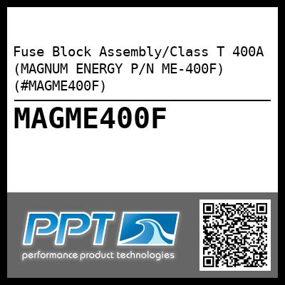 Fuse Block Assembly/Class T 400A (MAGNUM ENERGY P/N ME-400F) (#MAGME400F)