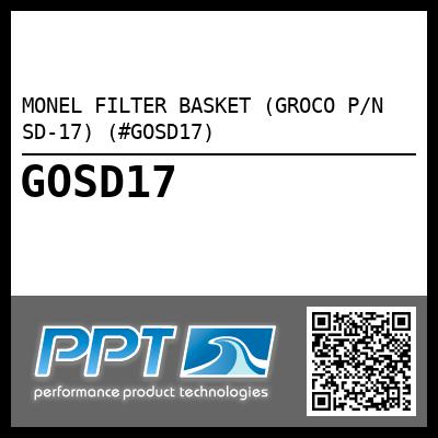 MONEL FILTER BASKET (GROCO P/N SD-17) (#GOSD17)