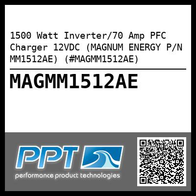 1500 Watt Inverter/70 Amp PFC Charger 12VDC (MAGNUM ENERGY P/N MM1512AE) (#MAGMM1512AE)