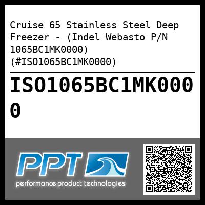 Cruise 65 Stainless Steel Deep Freezer - (Indel Webasto P/N 1065BC1MK0000) (#ISO1065BC1MK0000)
