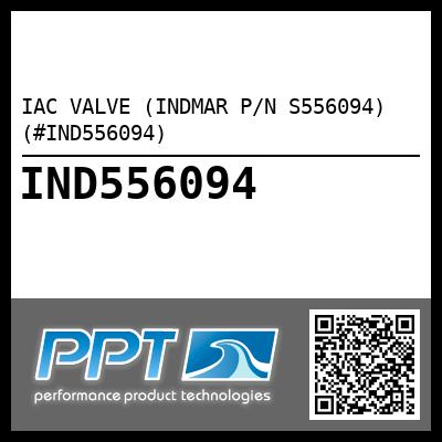 IAC VALVE (INDMAR P/N S556094) (#IND556094)
