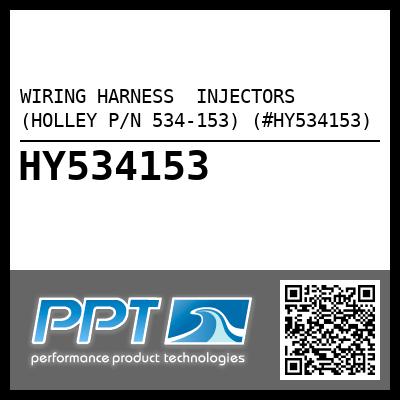 WIRING HARNESS  INJECTORS (HOLLEY P/N 534-153) (#HY534153)
