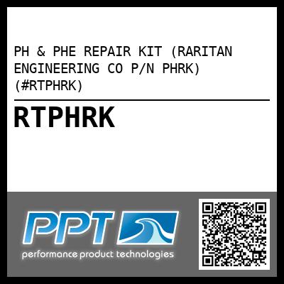 PH & PHE REPAIR KIT (RARITAN ENGINEERING CO P/N PHRK) (#RTPHRK)