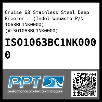 Cruise 63 Stainless Steel Deep Freezer - (Indel Webasto P/N 1063BC1NK0000) (#ISO1063BC1NK0000)