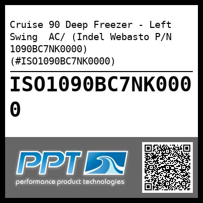 Cruise 90 Deep Freezer - Left Swing  AC/ (Indel Webasto P/N 1090BC7NK0000) (#ISO1090BC7NK0000)